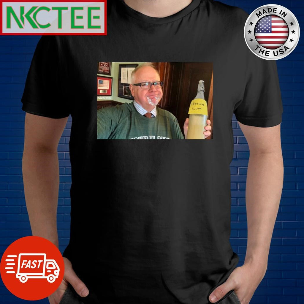 Tim Walz horse cum shirt Unisex T-shirt, Sweatshirt, Hoodie, Long Sleeve Tee - T-Shirt, Sweatshirt, Hoodie