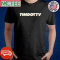 Timdotttv shirt Unisex T-shirt, Sweatshirt, Hoodie, Long Sleeve Tee - T-Shirt, Sweatshirt, Hoodie