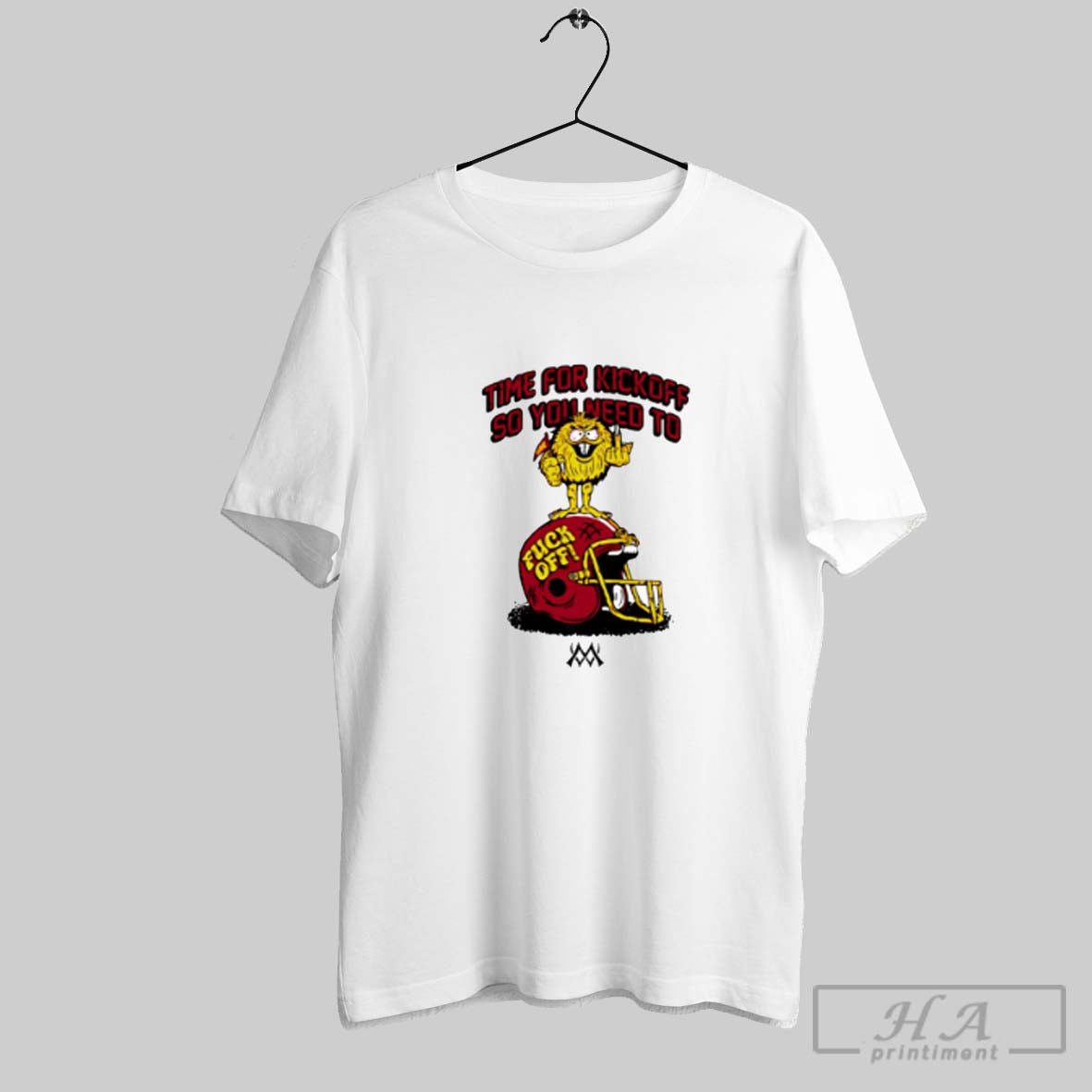 Time For Kickoff So You Need To Fuck Off Football Helmet Unisex T-shirt, Sweatshirt, Hoodie, Long Sleeve Tee - T-Shirt, Sweatshirt, Hoodie