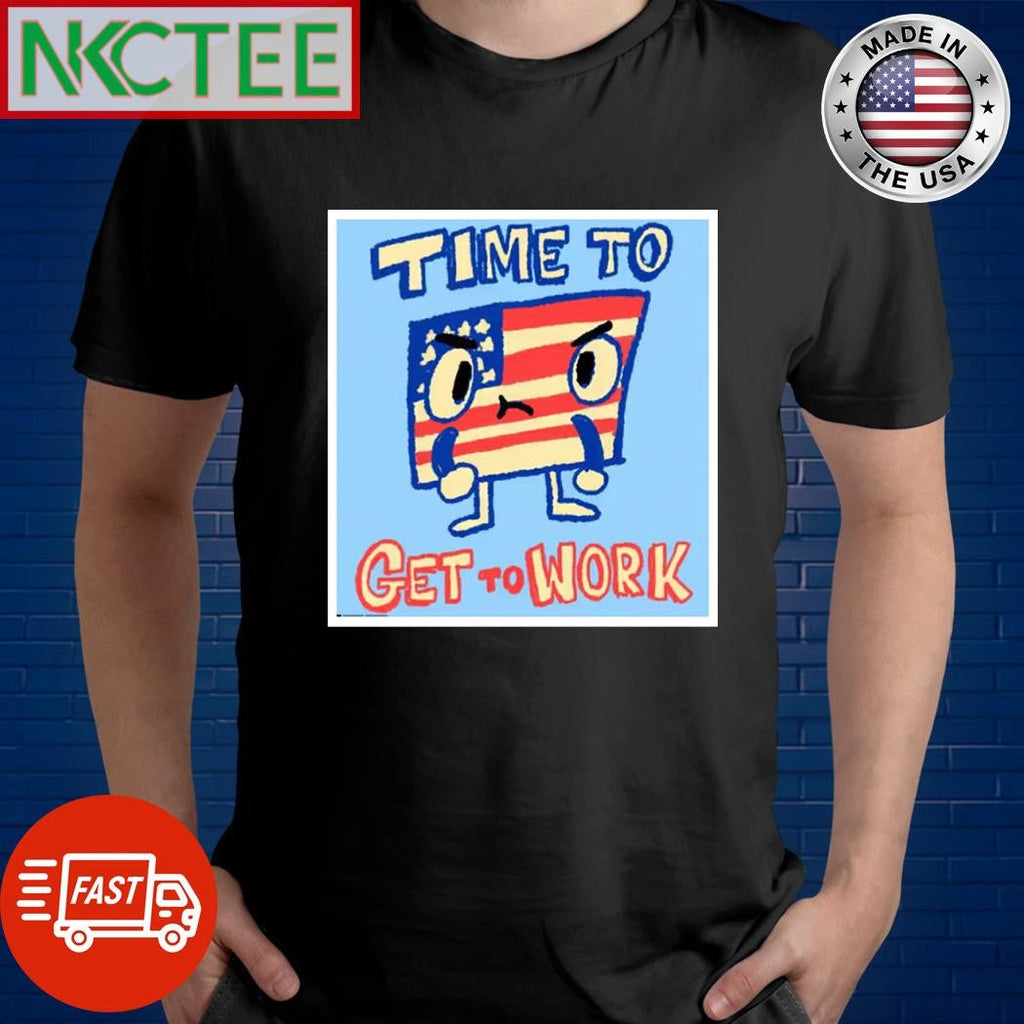 Time to get to work Flag of the United States cartoon shirt Unisex T-shirt, Sweatshirt, Hoodie, Long Sleeve Tee - T-Shirt, Sweatshirt, Hoodie