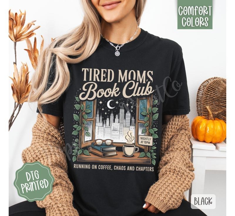 Tired Moms Book Club Comfort Colors Reading T-Shirts, Hoodie, Sweatshirt - T-Shirt, Sweatshirt, Hoodie