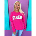 Tired Blue Pink White Print T-Shirts, Hoodie, Sweatshirt - T-Shirt, Sweatshirt, Hoodie