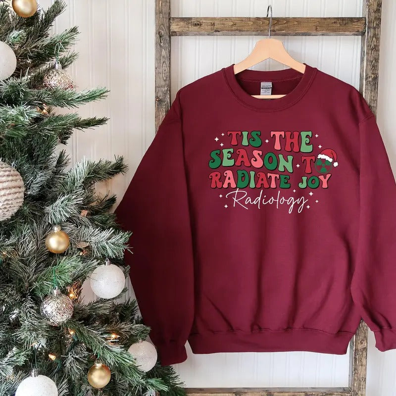 Tis Season Radiate Joy Ugly Radiology Rad Tech Shirt Radiology Tech T-Shirts, Hoodie, Sweatshirt - T-Shirt, Sweatshirt, Hoodie