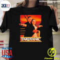 Titanic Tardtanic Down Syndrome Funny Shirt Unisex T-shirt, Sweatshirt, Hoodie, Long Sleeve Tee - T-Shirt, Sweatshirt, Hoodie