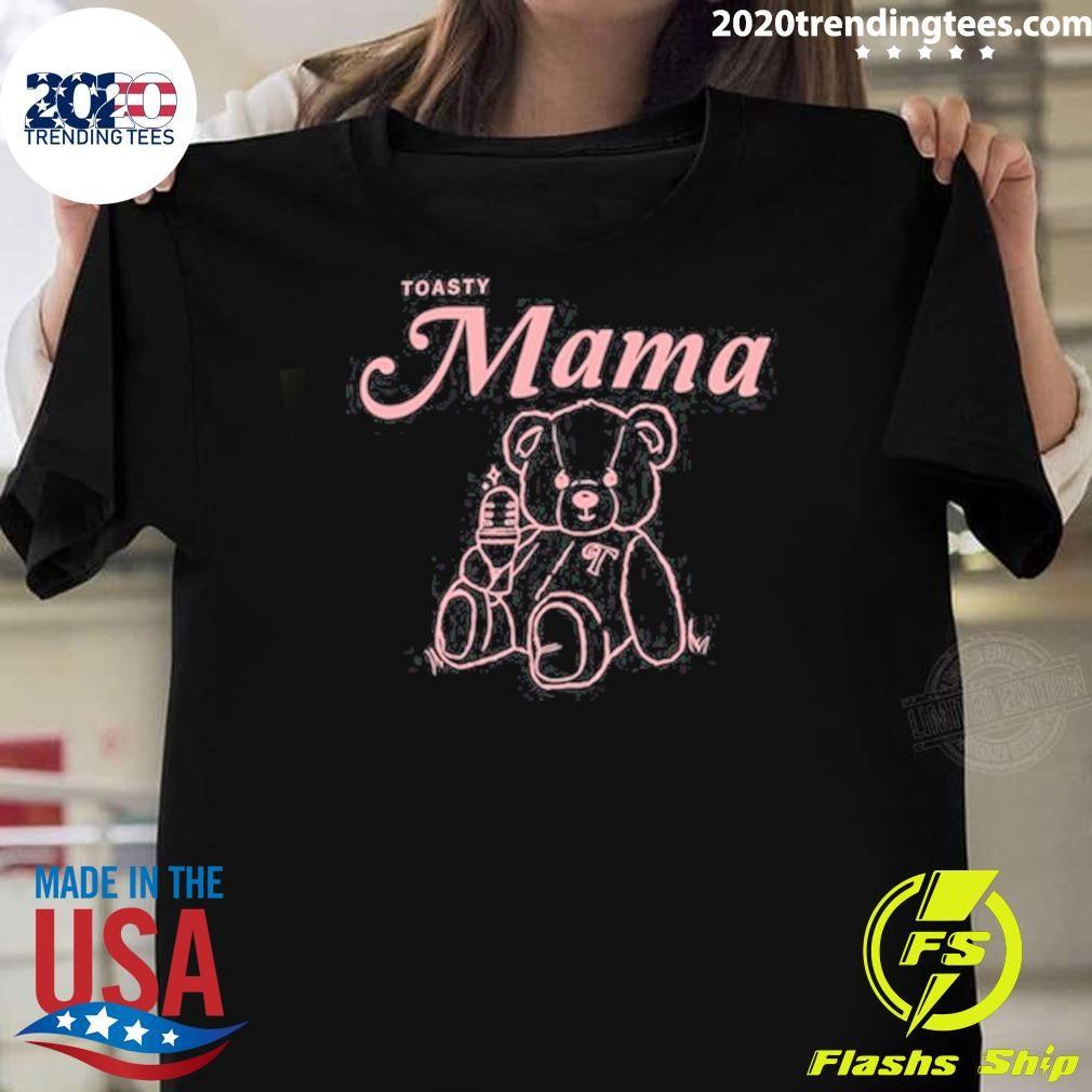 Toasty Mama Tee Shirt Unisex T-shirt, Sweatshirt, Hoodie, Long Sleeve Tee - T-Shirt, Sweatshirt, Hoodie