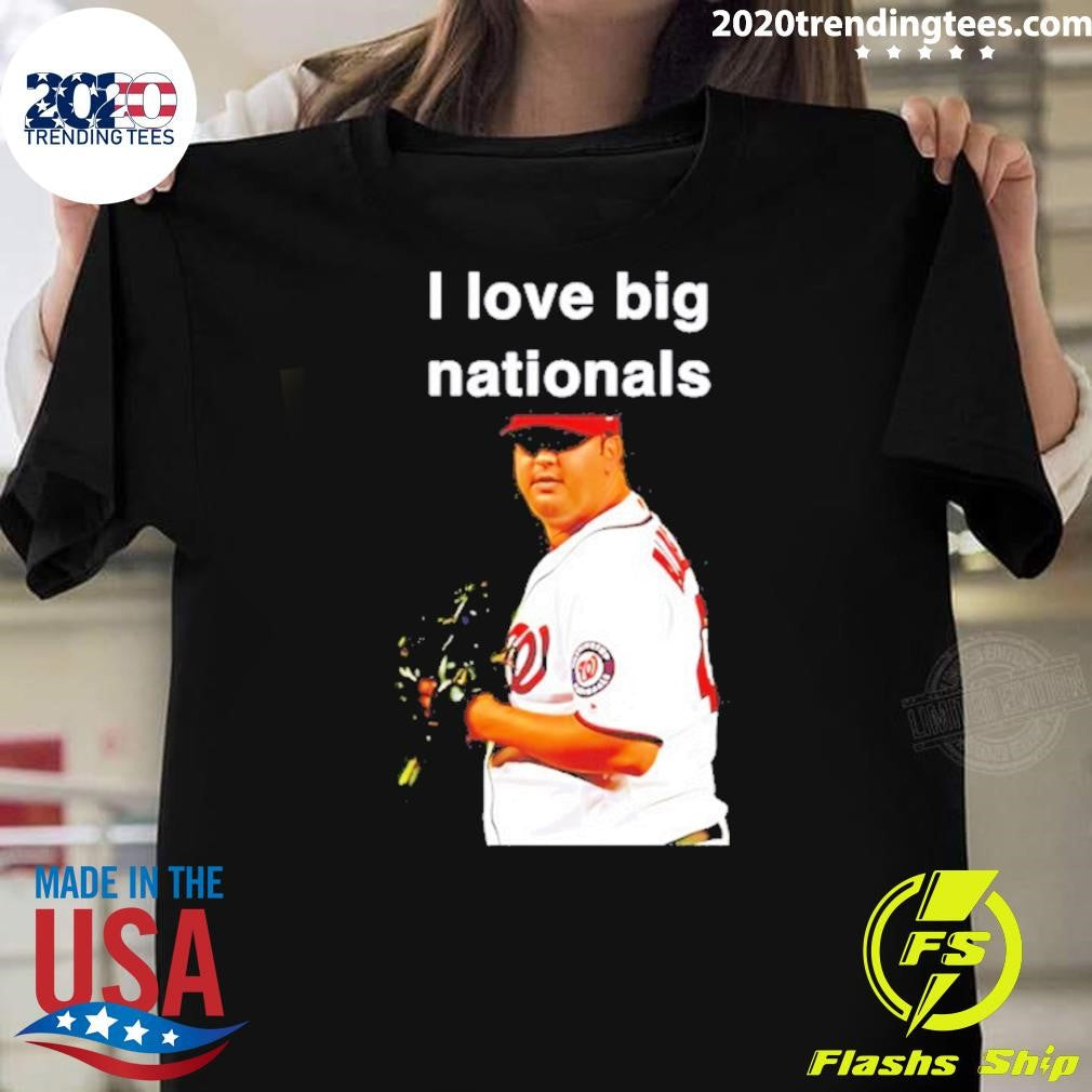 Todd Coffey Washington Nationals I Love Big Nationals Shirt Unisex T-shirt, Sweatshirt, Hoodie, Long Sleeve Tee - T-Shirt, Sweatshirt, Hoodie