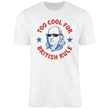Too Cool British Rule Uniex Shirt T-Shirts, Hoodie, Sweatshirt - T-Shirt, Sweatshirt, Hoodie