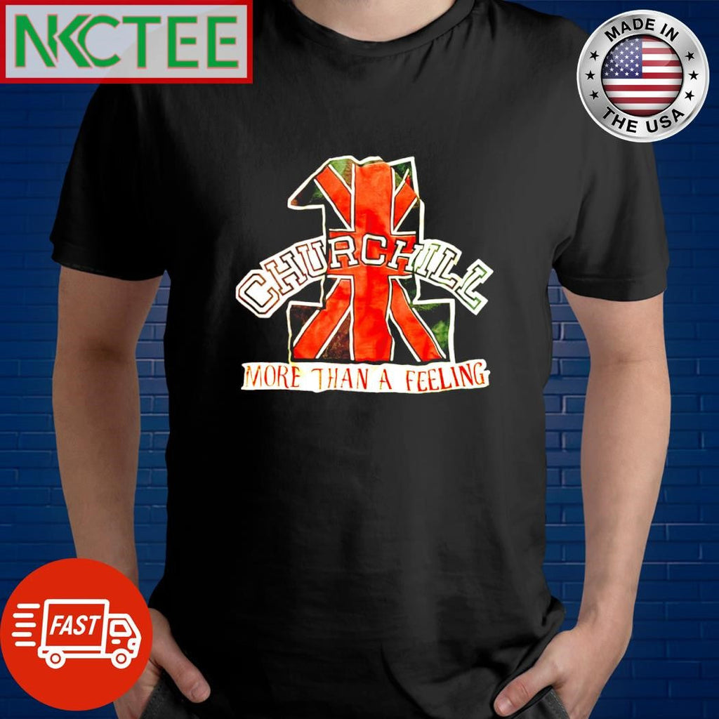 Top 1 UK flag Churchill more than a feeling shirt Unisex T-shirt, Sweatshirt, Hoodie, Long Sleeve Tee - T-Shirt, Sweatshirt, Hoodie
