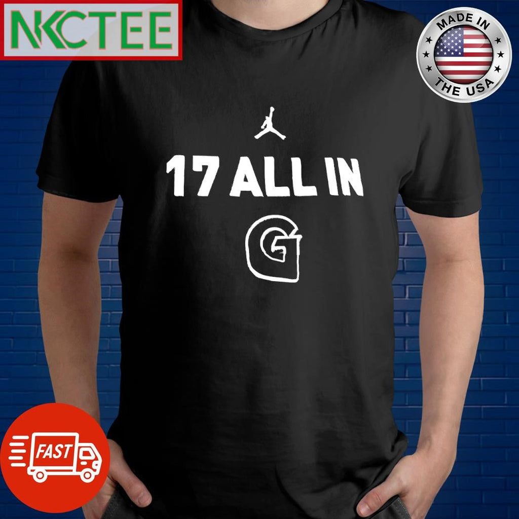 Top 17 all in G Georgetown Hoyas men’s basketball shirt Unisex T-shirt, Sweatshirt, Hoodie, Long Sleeve Tee - T-Shirt, Sweatshirt, Hoodie