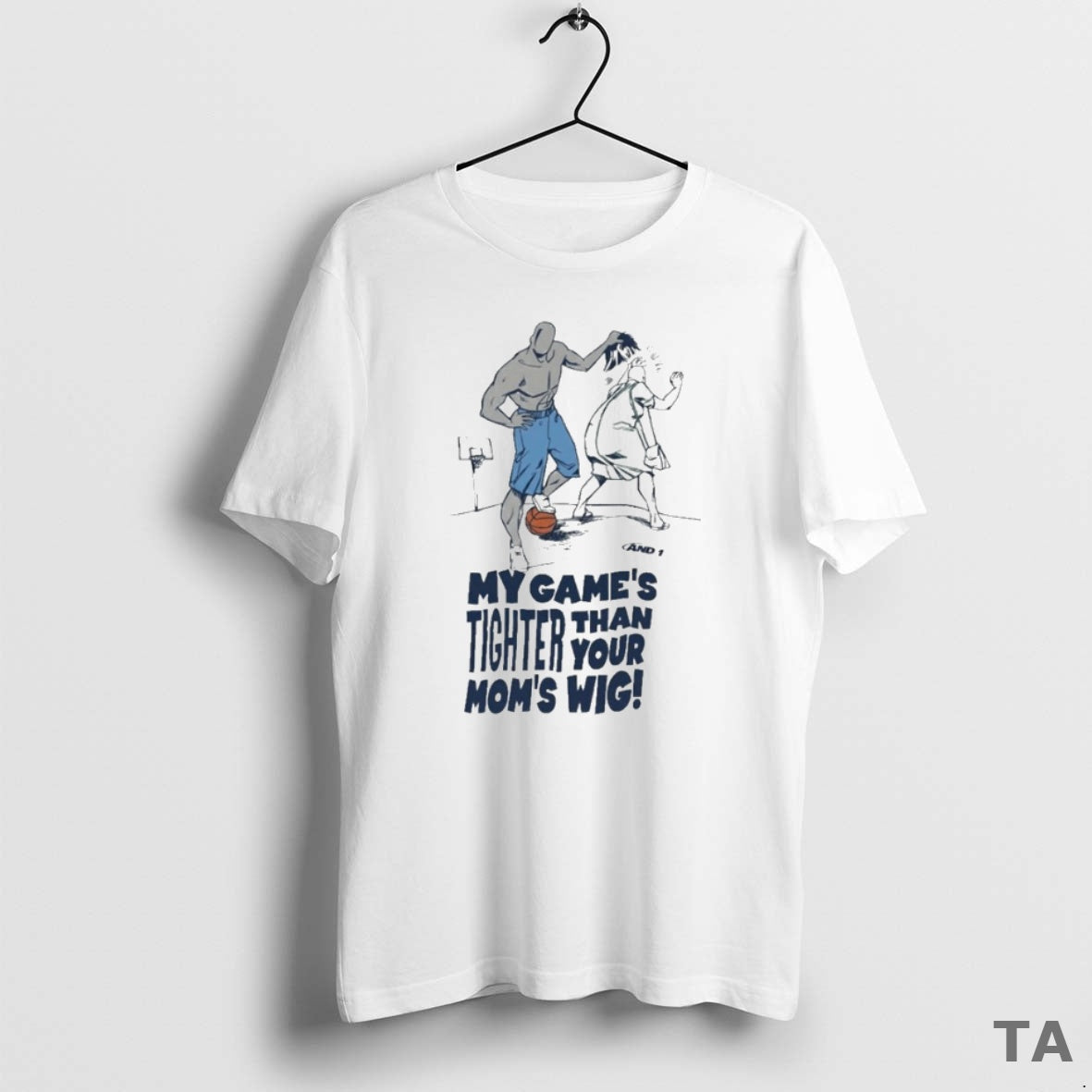Top And1 My Games Tighter Than Your Moms Wig T-Shirts, Hoodie, Sweatshirt - T-Shirt, Sweatshirt, Hoodie