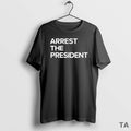 Top Arrest President T-Shirts, Hoodie, Sweatshirt - T-Shirt, Sweatshirt, Hoodie