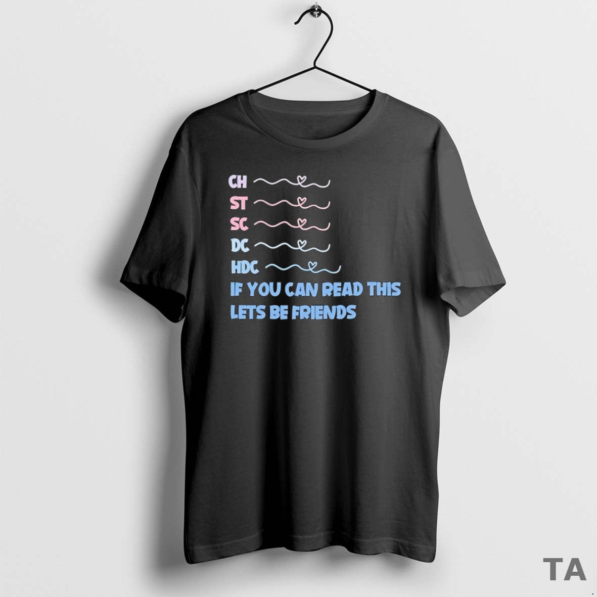 Top Ch St Sc Dc Hdc If You Can Read This Lets Be Friends T-Shirts, Hoodie, Sweatshirt - T-Shirt, Sweatshirt, Hoodie