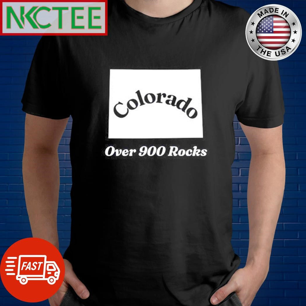 Top Clickhole Store Colorado Over 900 Rocks Shirt Unisex T-shirt, Sweatshirt, Hoodie, Long Sleeve Tee - T-Shirt, Sweatshirt, Hoodie