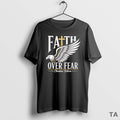 Top Faith Over Fear Christian Believer Inspirational T-Shirts, Hoodie, Sweatshirt - T-Shirt, Sweatshirt, Hoodie