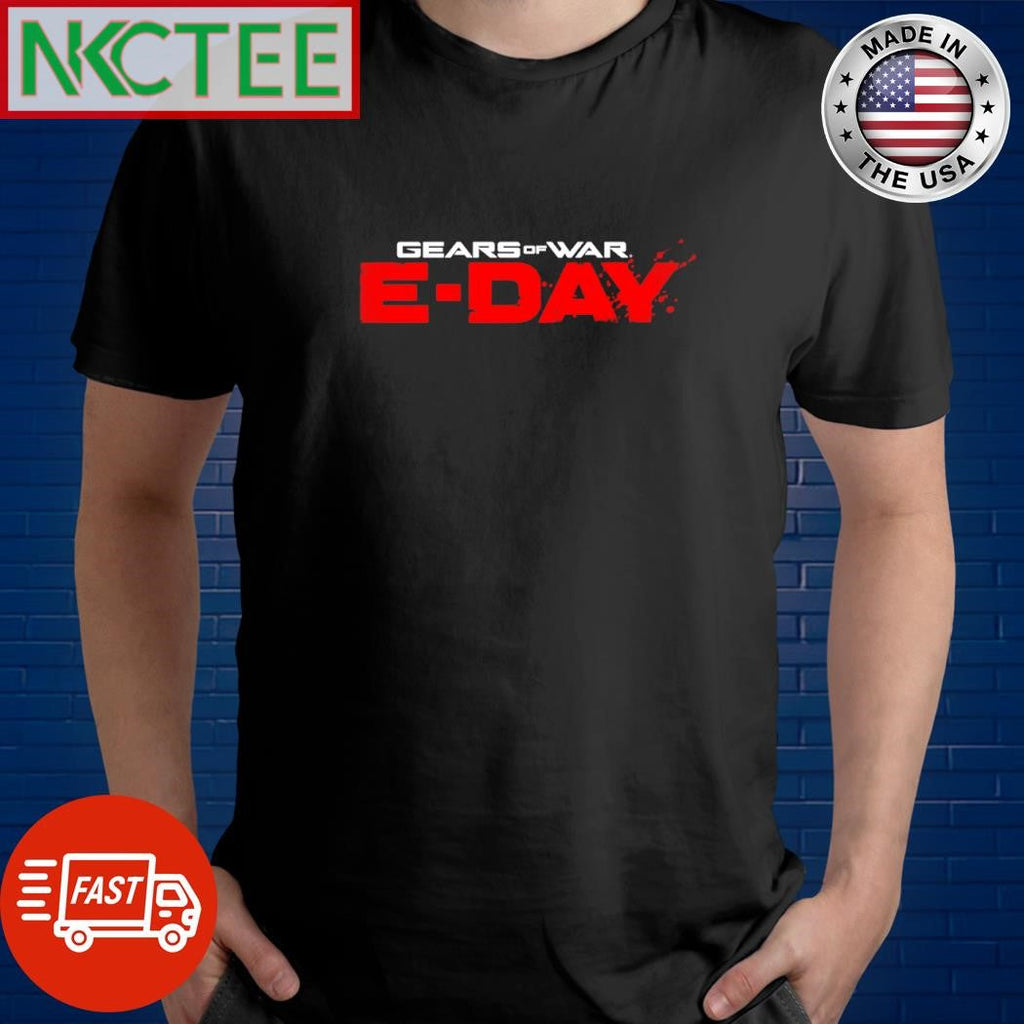 Top Gears of war e-day shirt Unisex T-shirt, Sweatshirt, Hoodie, Long Sleeve Tee - T-Shirt, Sweatshirt, Hoodie