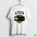 Top If You See Da Police Janus Films T-Shirts, Hoodie, Sweatshirt - T-Shirt, Sweatshirt, Hoodie