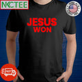 Top Jesus won shirt Unisex T-shirt, Sweatshirt, Hoodie, Long Sleeve Tee - T-Shirt, Sweatshirt, Hoodie