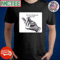 Top Life can change just like that shirt Unisex T-shirt, Sweatshirt, Hoodie, Long Sleeve Tee - T-Shirt, Sweatshirt, Hoodie