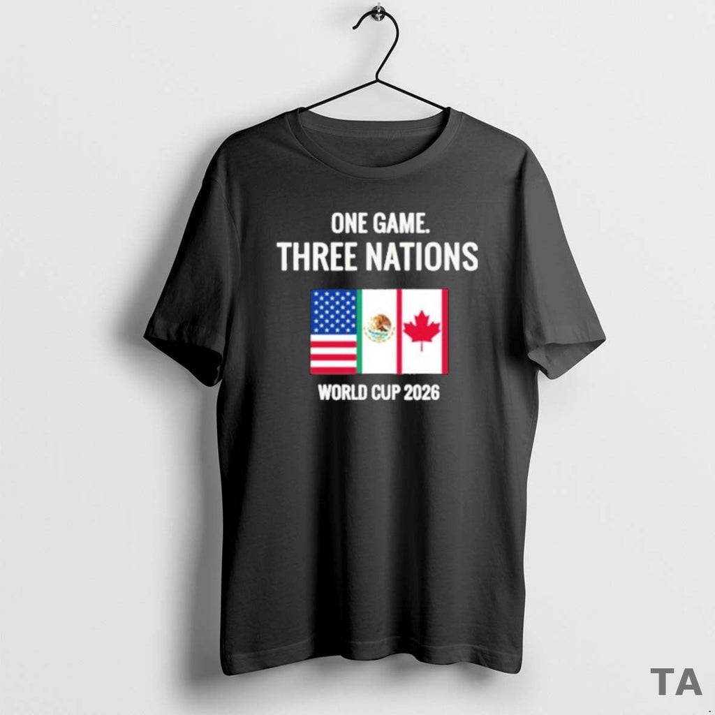 Top One Game Three Nations World Cup 2026 Usa Mexico Canada T-Shirts, Hoodie, Sweatshirt - T-Shirt, Sweatshirt, Hoodie