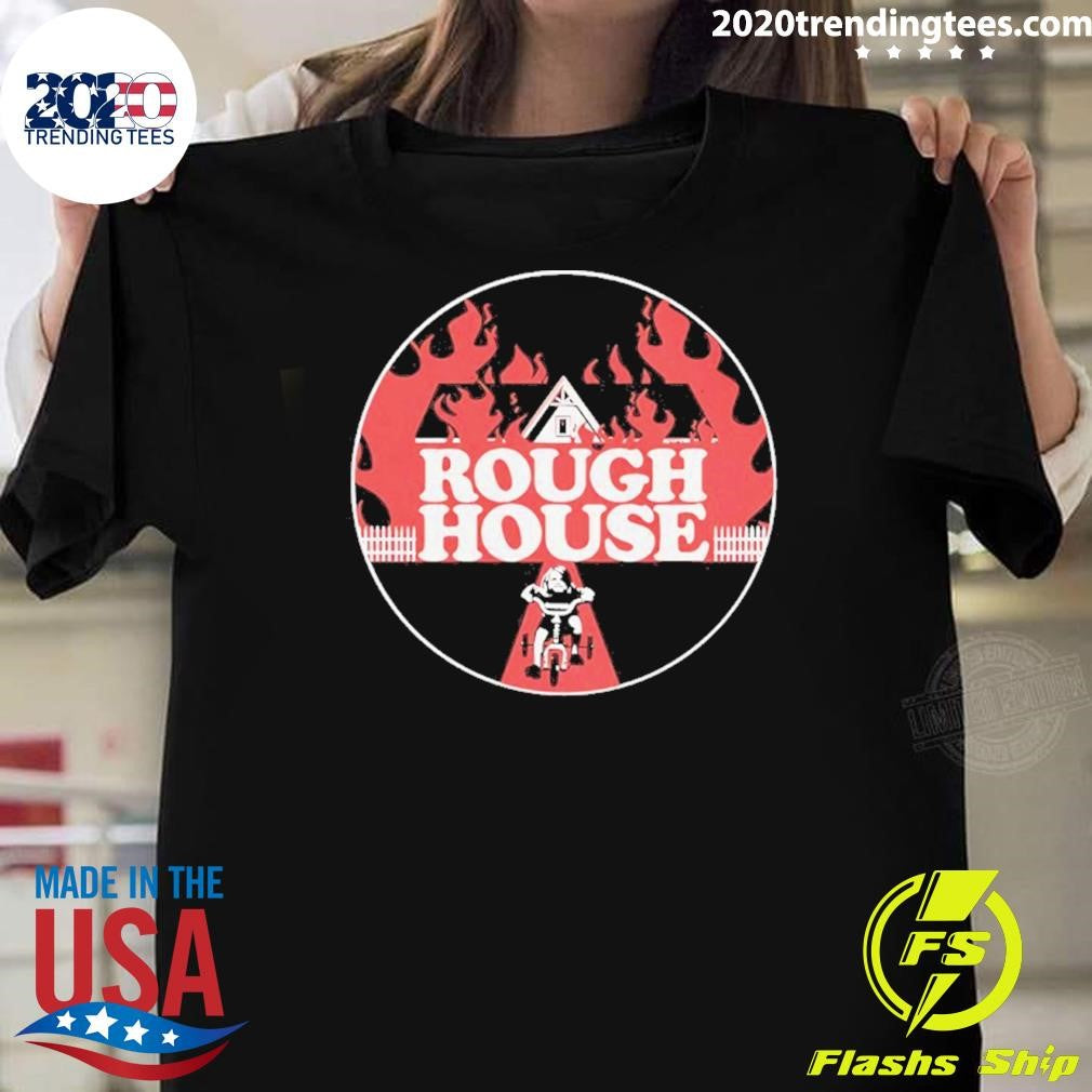 Rough House Og Shirt Unisex T-shirt, Sweatshirt, Hoodie, Long Sleeve Tee - T-Shirt, Sweatshirt, Hoodie
