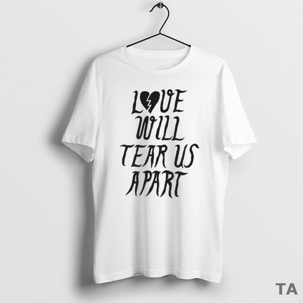 Top Sepulcro Love Will Tear Us Apart Heart Broken T-Shirts, Hoodie, Sweatshirt - T-Shirt, Sweatshirt, Hoodie