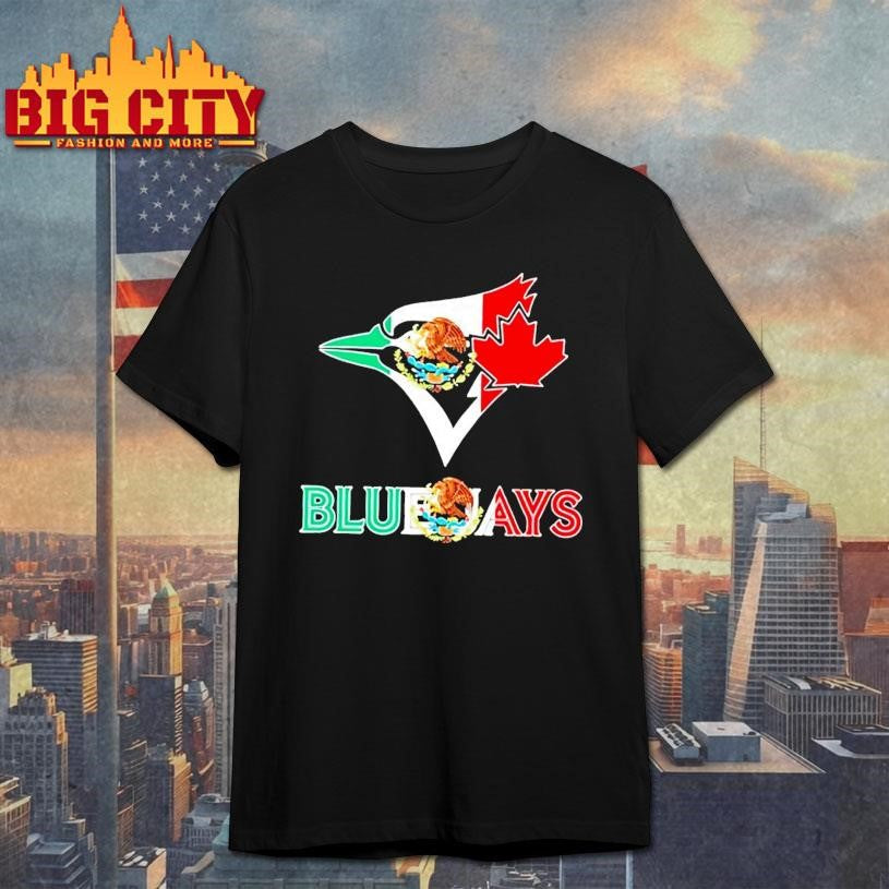 Toronto Blue Jays Baseball X Mexican Flag Shirt Unisex T-shirt, Sweatshirt, Hoodie, Long Sleeve Tee - T-Shirt, Sweatshirt, Hoodie