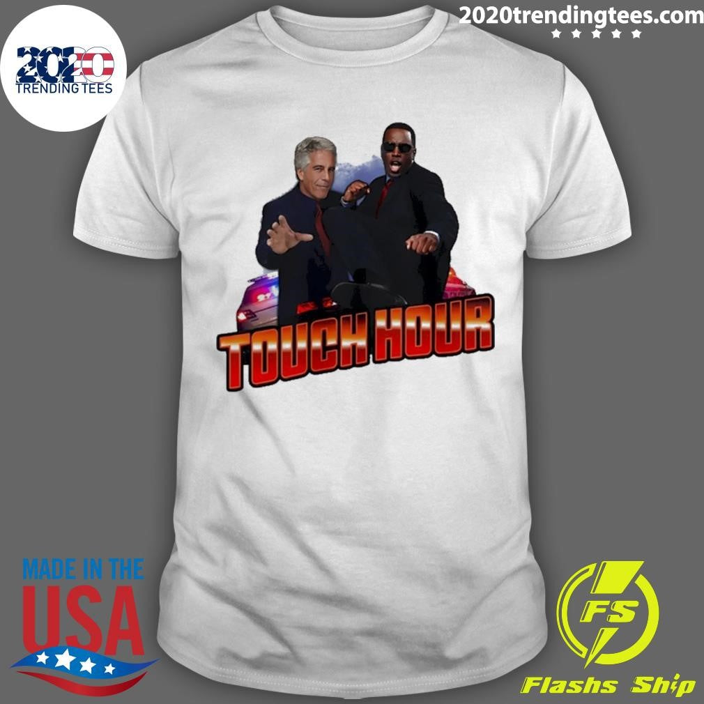 Touch Hour Epstein Diddy Graphic Shirt Unisex T-shirt, Sweatshirt, Hoodie, Long Sleeve Tee - T-Shirt, Sweatshirt, Hoodie