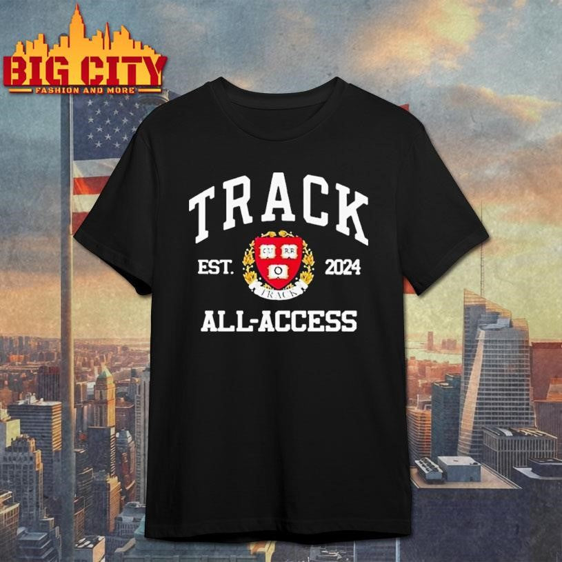 Track All Access University Est 2024 Shirt Unisex T-shirt, Sweatshirt, Hoodie, Long Sleeve Tee - T-Shirt, Sweatshirt, Hoodie
