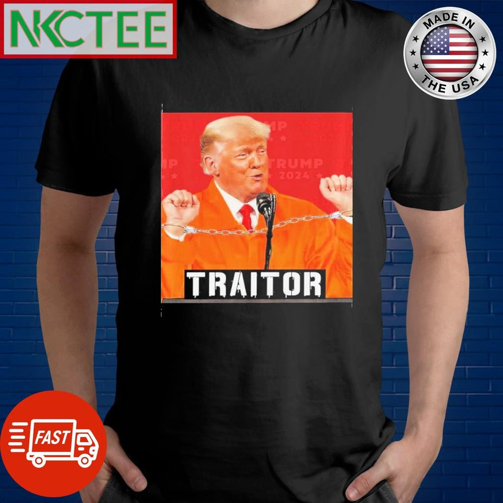 Traitor Donald Trump shirt Unisex T-shirt, Sweatshirt, Hoodie, Long Sleeve Tee - T-Shirt, Sweatshirt, Hoodie