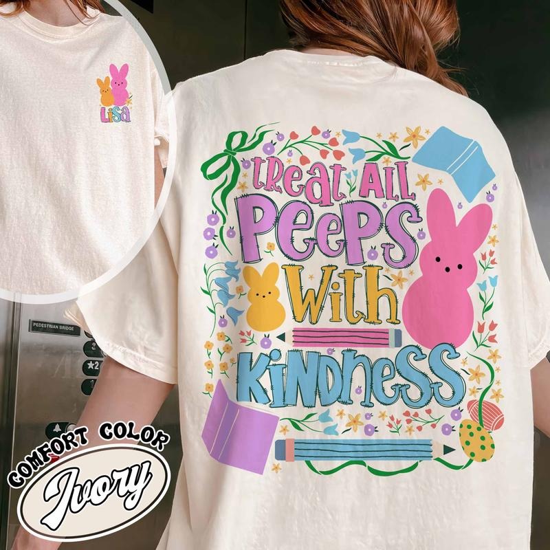 Treat All Peeps Kindness Shirt Custom Easter Shirt Easter Teacher Teachers Easter Day Shirt Teacher Bunny Shirt T-Shirts, Hoodie, Sweatshirt - T-Shirt, Sweatshirt, Hoodie