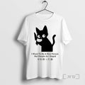 Trending Black Cat Knife Japan I Want Be Nice Person But T-Shirts, Hoodie, Sweatshirt - T-Shirt, Sweatshirt, Hoodie