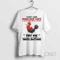 Trending Chicken I Dont Care How Old I Get If Im In A Store And Unisex T-shirt, Sweatshirt, Hoodie, Long Sleeve Tee - T-Shirt, Sweatshirt, Hoodie