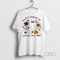 Trending Ghost Whos Afraid Of Little Old Me Halloween T Shirt Unisex T-shirt, Sweatshirt, Hoodie, Long Sleeve Tee - T-Shirt, Sweatshirt, Hoodie