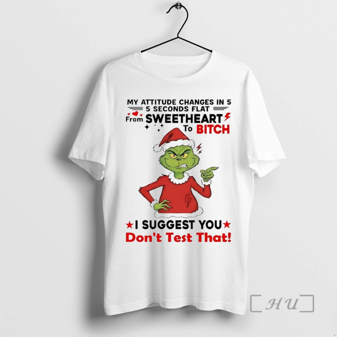 Trending Grinch My Attitude Changes 5 Sweetheart 5 Seconds Flat T-Shirts, Hoodie, Sweatshirt - T-Shirt, Sweatshirt, Hoodie