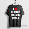 Trending I Love Mentally Unstable Women Ornaments T Shirt Unisex T-shirt, Sweatshirt, Hoodie, Long Sleeve Tee - T-Shirt, Sweatshirt, Hoodie