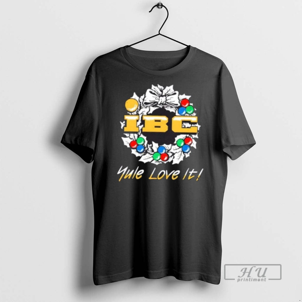 Trending Ibc Yule Love It T Shirt Unisex T-shirt, Sweatshirt, Hoodie, Long Sleeve Tee - T-Shirt, Sweatshirt, Hoodie