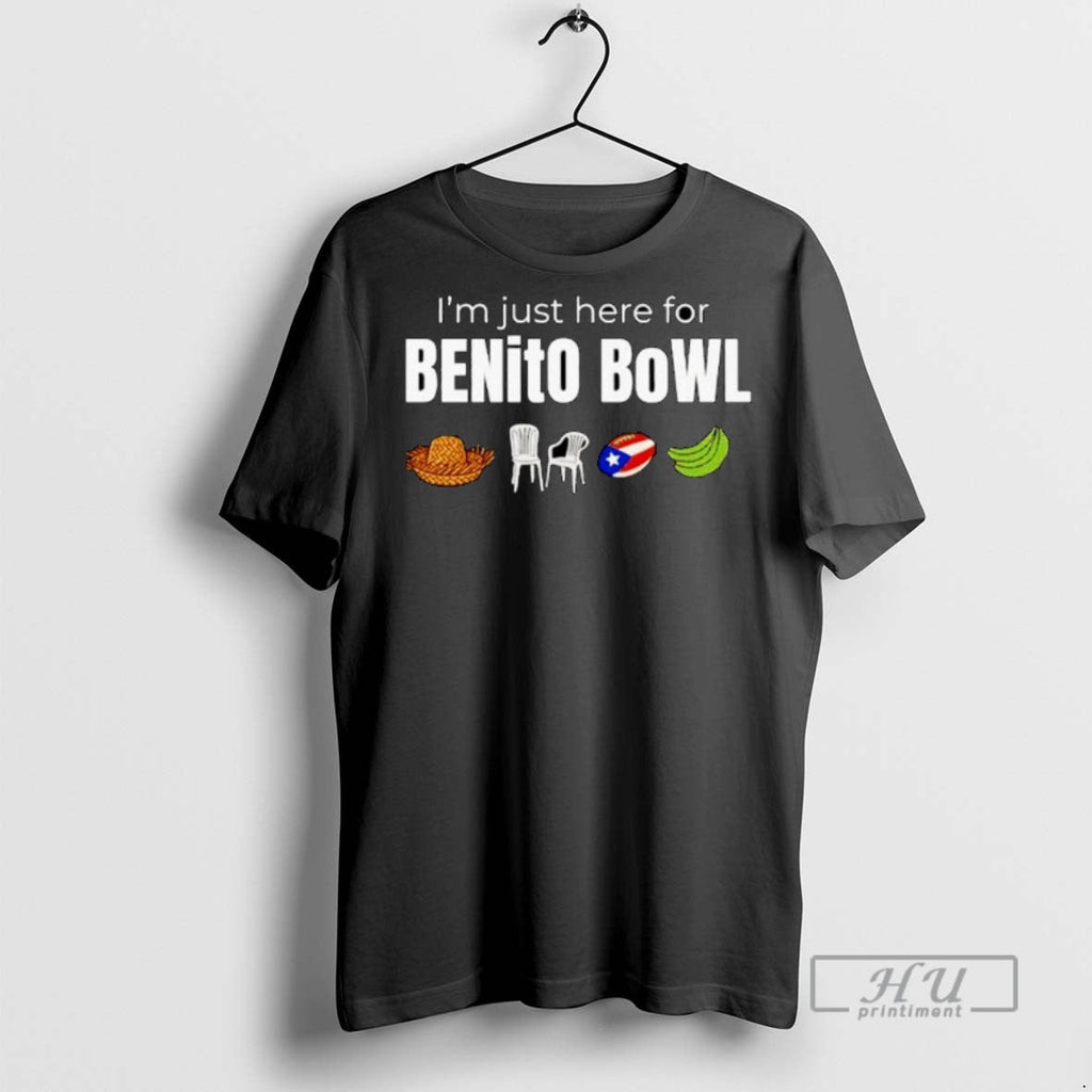 Trending Im Just Here For Benito Bowl Ornaments T Shirt Unisex T-shirt, Sweatshirt, Hoodie, Long Sleeve Tee - T-Shirt, Sweatshirt, Hoodie