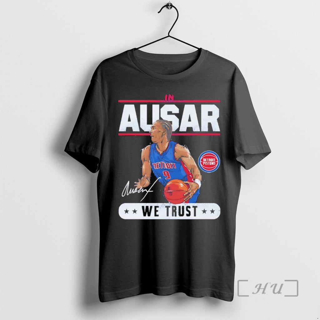 Trending Ausar Thompson We Trust Detroit Pistons T-Shirts, Hoodie, Sweatshirt - T-Shirt, Sweatshirt, Hoodie