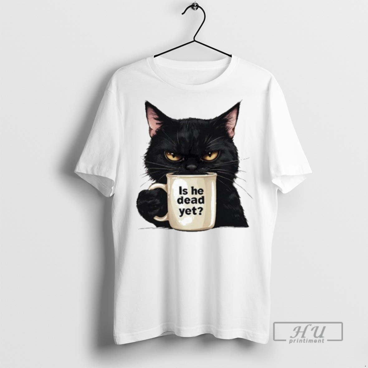 Trending Is He Dead Yet Black Cat T Shirt Unisex T-shirt, Sweatshirt, Hoodie, Long Sleeve Tee - T-Shirt, Sweatshirt, Hoodie