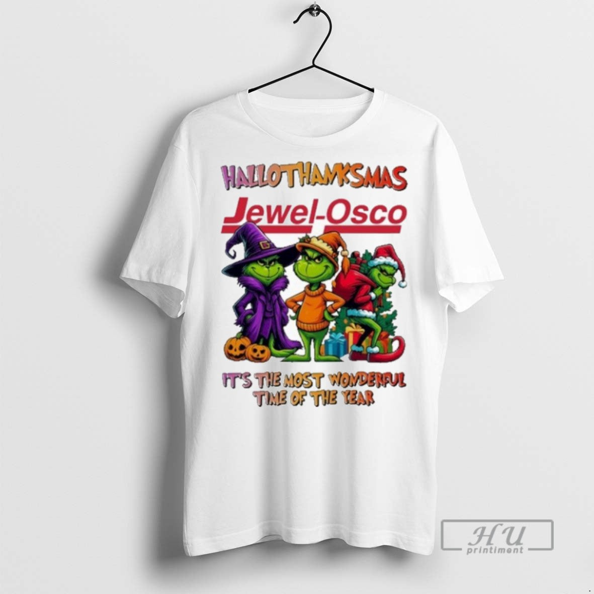 Trending Jewel Osco The Grinch Hallothanksmas Its The Most Wonderful Time Of The Year Unisex T-shirt, Sweatshirt, Hoodie, Long Sleeve Tee - T-Shirt, Sweatshirt, Hoodie