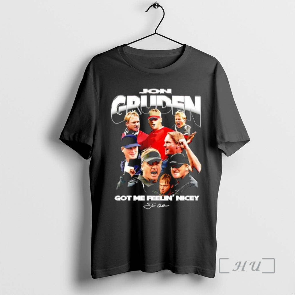 Trending Jon Gruden Coach Gruden Got Me Feelin Nicey Signature T-Shirts, Hoodie, Sweatshirt - T-Shirt, Sweatshirt, Hoodie