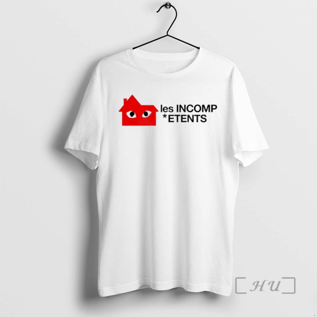 Trending Les Incomp Etents Inside Housing T-Shirts, Hoodie, Sweatshirt - T-Shirt, Sweatshirt, Hoodie