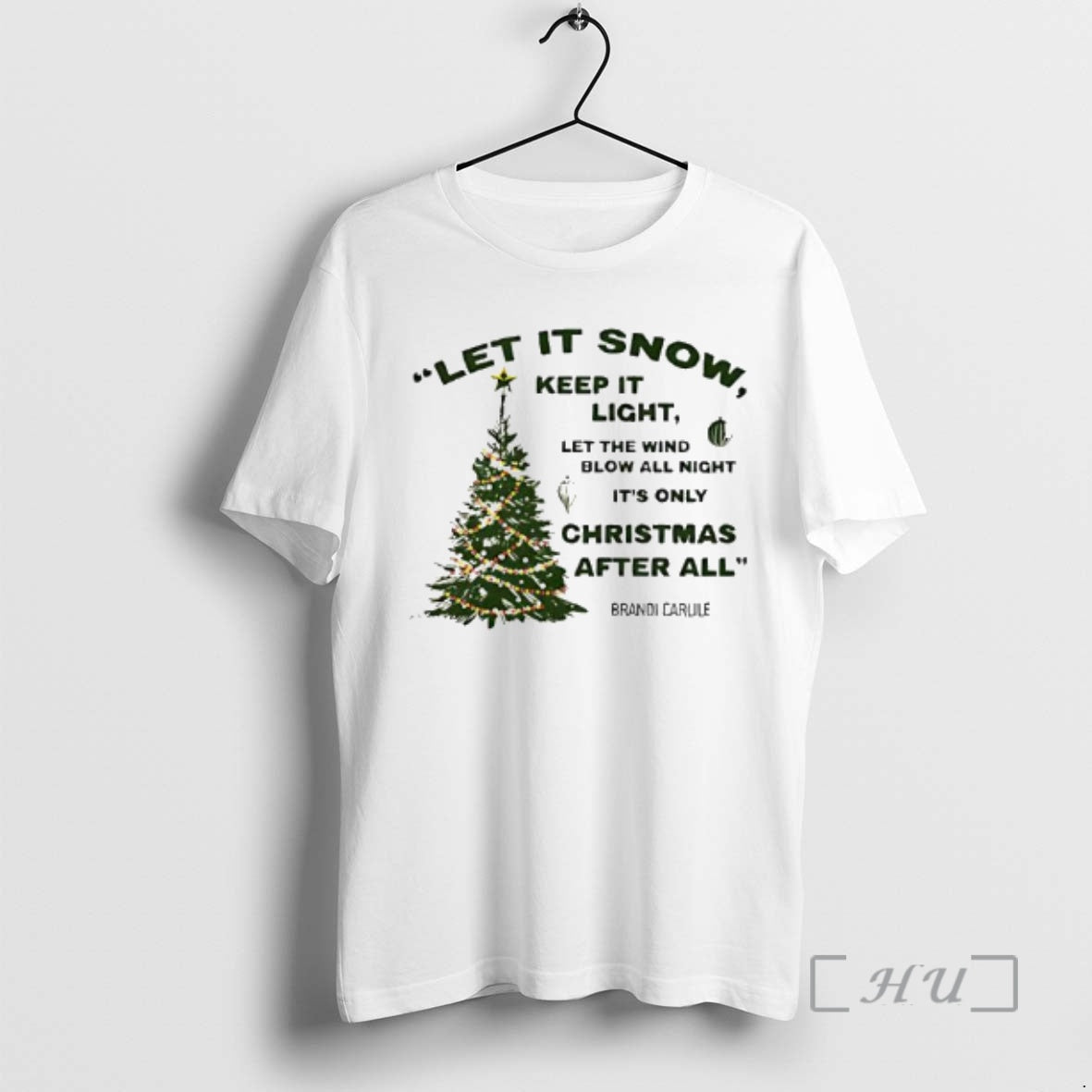 Trending Let Snow Keep Light Let Wind Blow All Night Only T-Shirts, Hoodie, Sweatshirt - T-Shirt, Sweatshirt, Hoodie