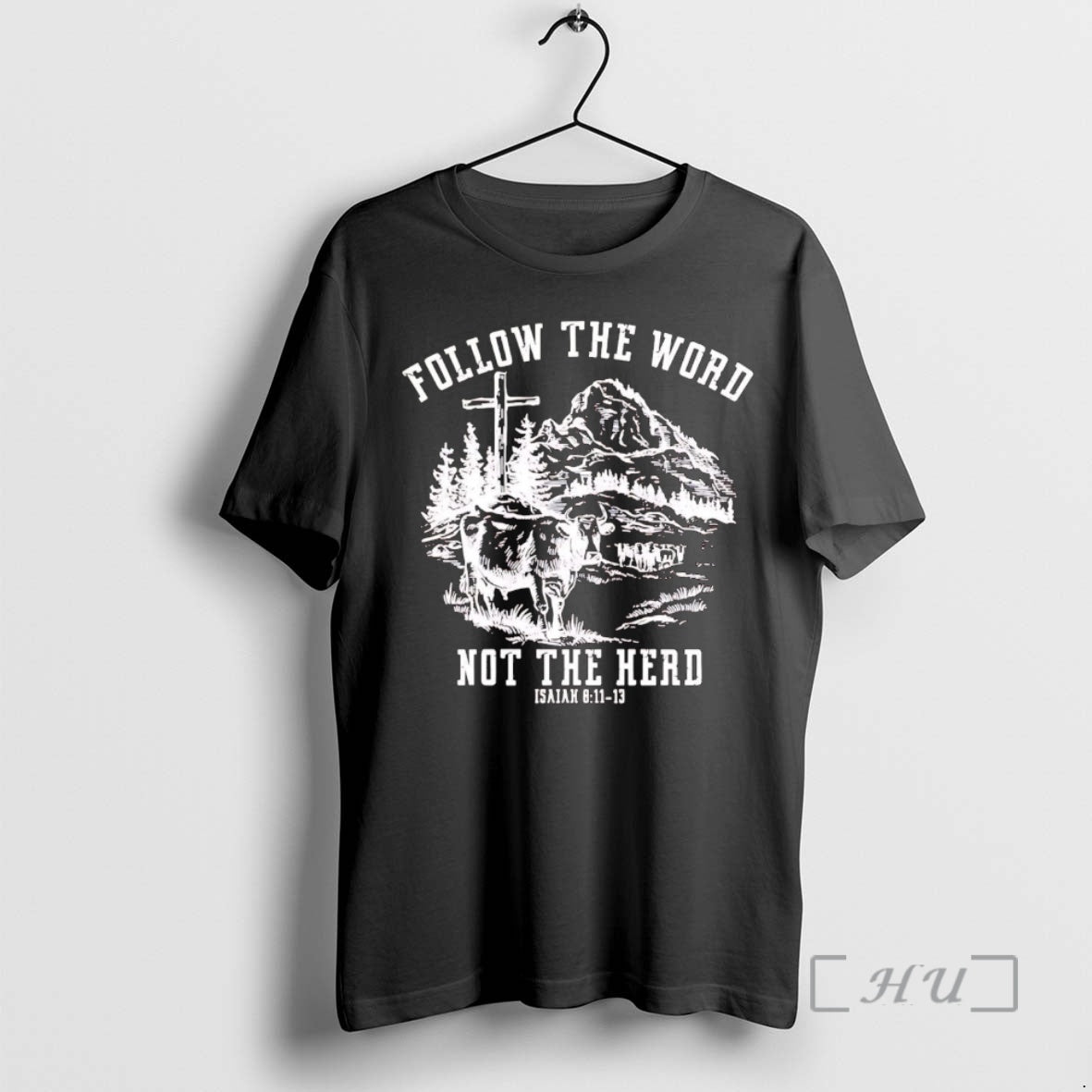 Trending Lord Hosts Follow Word Not Herd Isaiah 8 11 13 T-Shirts, Hoodie, Sweatshirt - T-Shirt, Sweatshirt, Hoodie