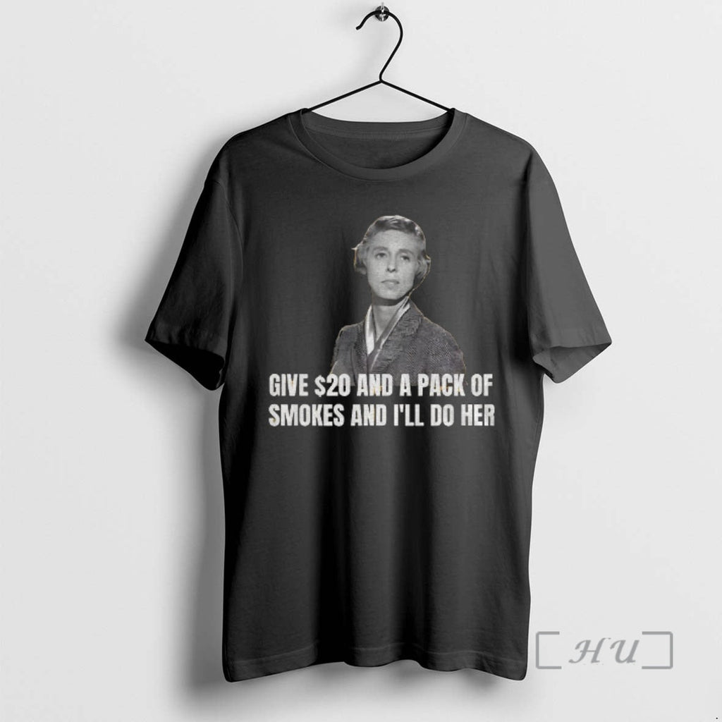 Trending Nancy Kulp Miss Jane Hathaway Give 20 Pack Smokes Ill T-Shirts, Hoodie, Sweatshirt - T-Shirt, Sweatshirt, Hoodie