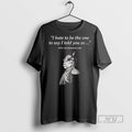 Trending Otto Von Bismarck I Hate To Be The One To Say I Told You Unisex T-shirt, Sweatshirt, Hoodie, Long Sleeve Tee - T-Shirt, Sweatshirt, Hoodie