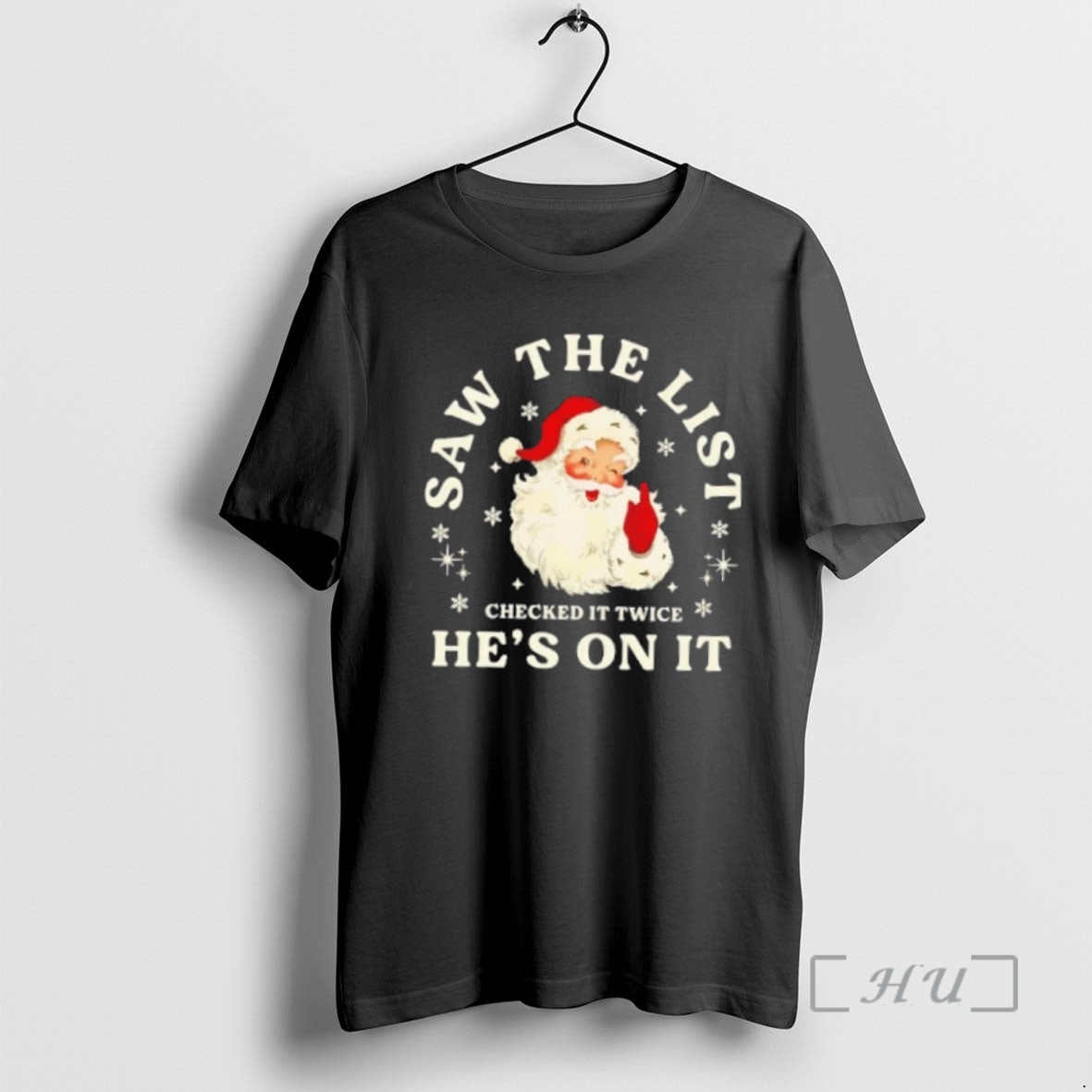 Trending Santa Claus Saw List Checked Twice Hes T-Shirts, Hoodie, Sweatshirt - T-Shirt, Sweatshirt, Hoodie