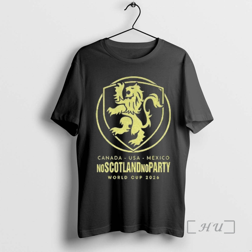 Trending Scotland World Cup 2026 No Scotland No Party Football T-Shirts, Hoodie, Sweatshirt - T-Shirt, Sweatshirt, Hoodie