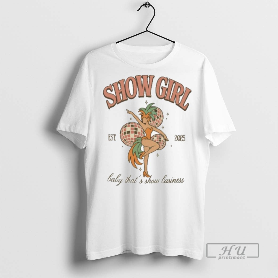 Trending Showgirl Baby Thats Show Business Est 2025 Disco T Shirt Unisex T-shirt, Sweatshirt, Hoodie, Long Sleeve Tee - T-Shirt, Sweatshirt, Hoodie