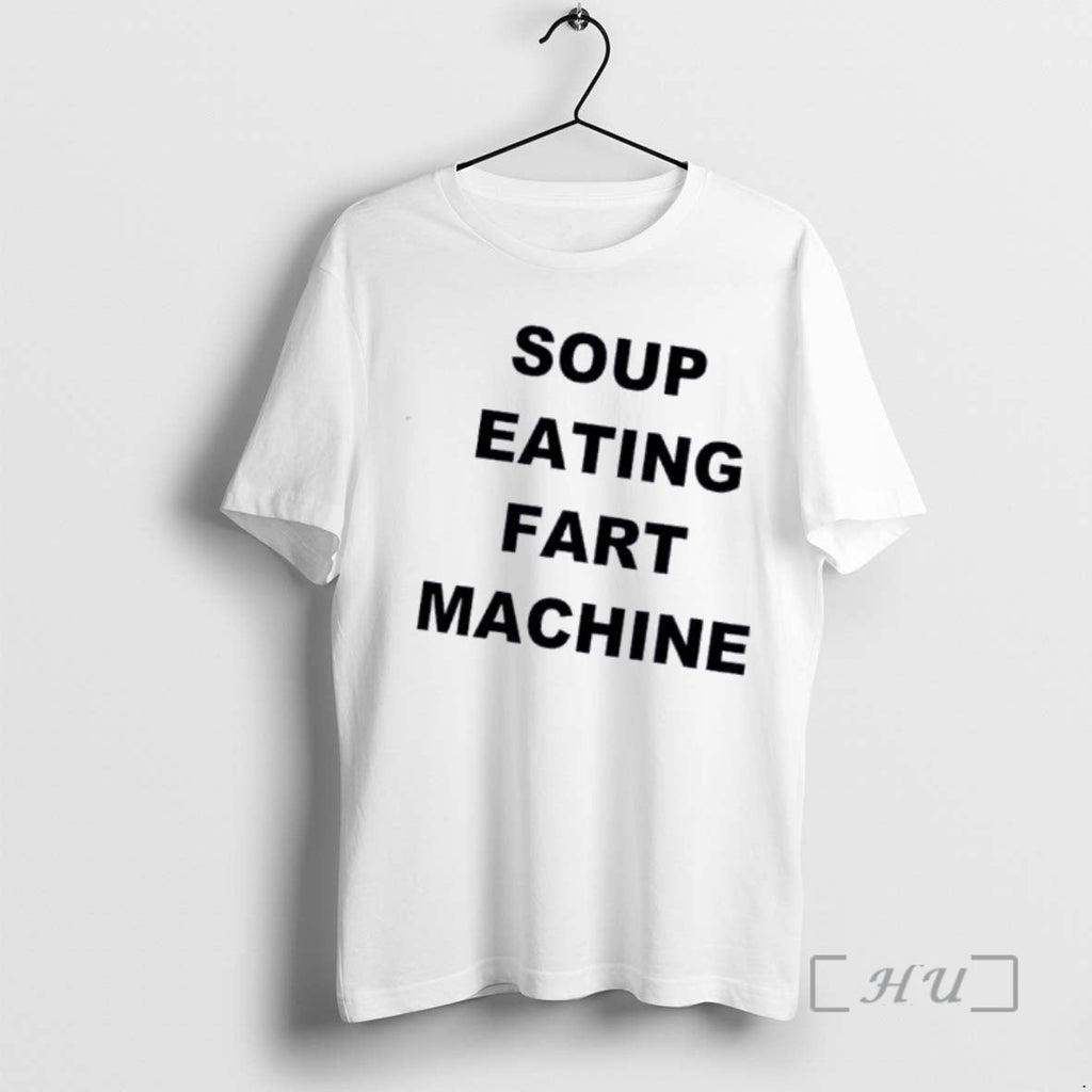 Trending Soup Eating Fart Machine T-Shirts, Hoodie, Sweatshirt - T-Shirt, Sweatshirt, Hoodie